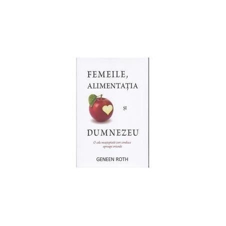 Femeile Alimentația și Dumnezeu