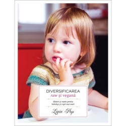 Diversificarea raw și vegană Sfaturi pentru bebeluși și copii mari